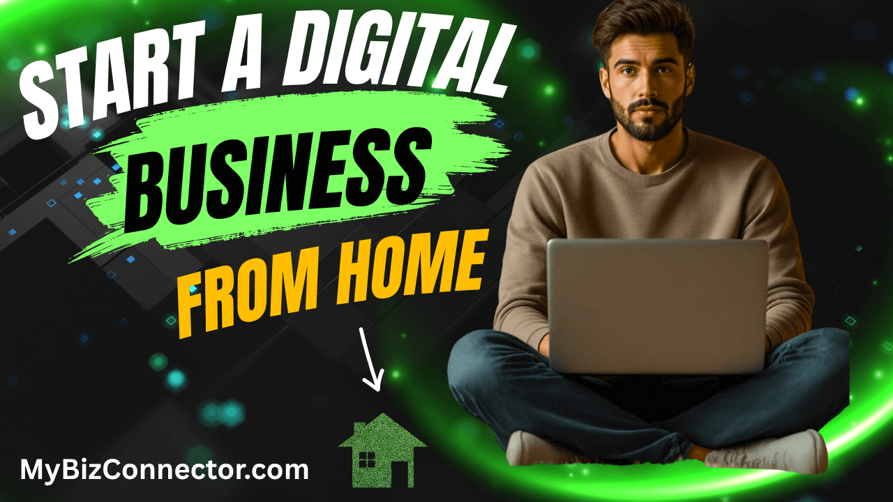 Start a Digital Business From Home